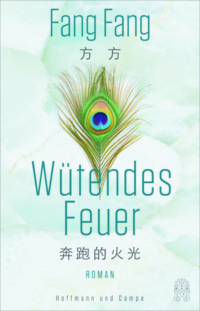 Die harte Realität für chinesische Frauen – Fang Fangs eindrucksvoller Roman „Wütendes Feuer“ ist Helmut Schneiders Buchtipp.